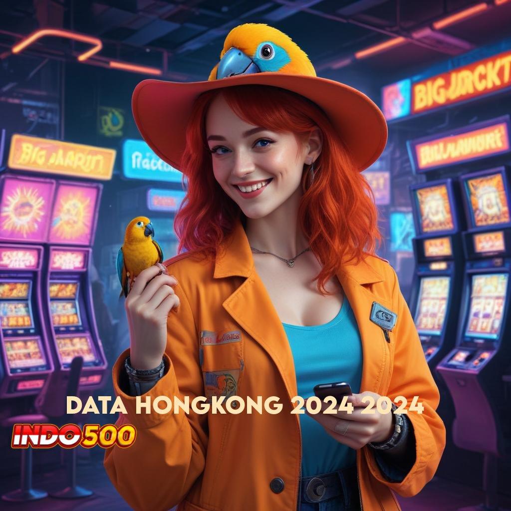 DATA HONGKONG 2024 2024 ➳ rtp tinggi jalan keberuntungan tanpa tanding