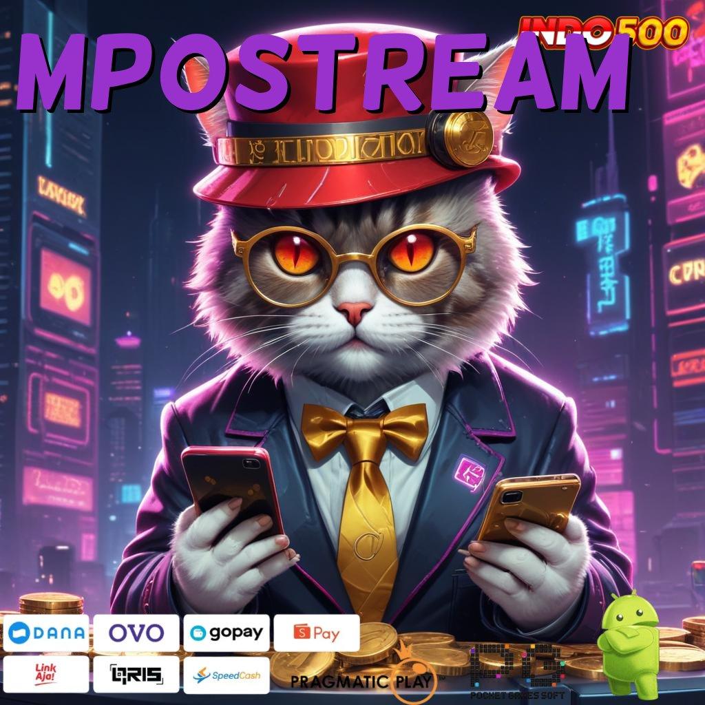 MPOSTREAM Aplikasi Jackpot Hari Ini Gacor