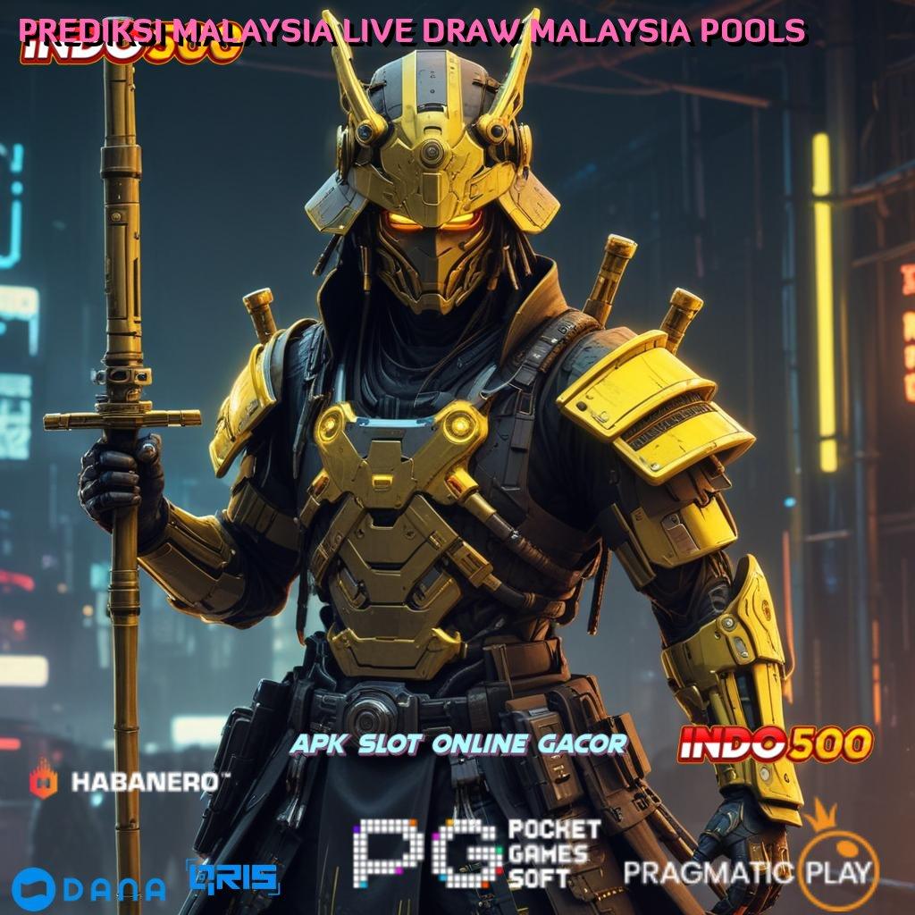 PREDIKSI MALAYSIA LIVE DRAW MALAYSIA POOLS ⚡ fondasi struktur kerja basis digital framework basis operasional