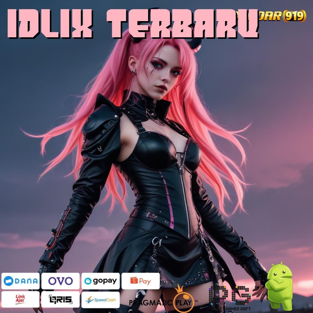 IDLIX TERBARU | Slot Online Dengan Dana Tanpa Batas Untung Besar