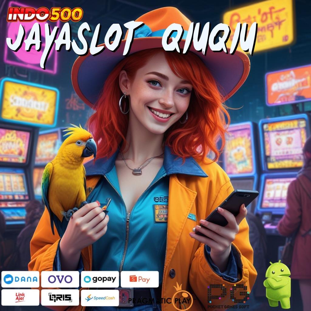 JAYASLOT QIUQIU Inovasi Mesin Lewat Apk Canggih