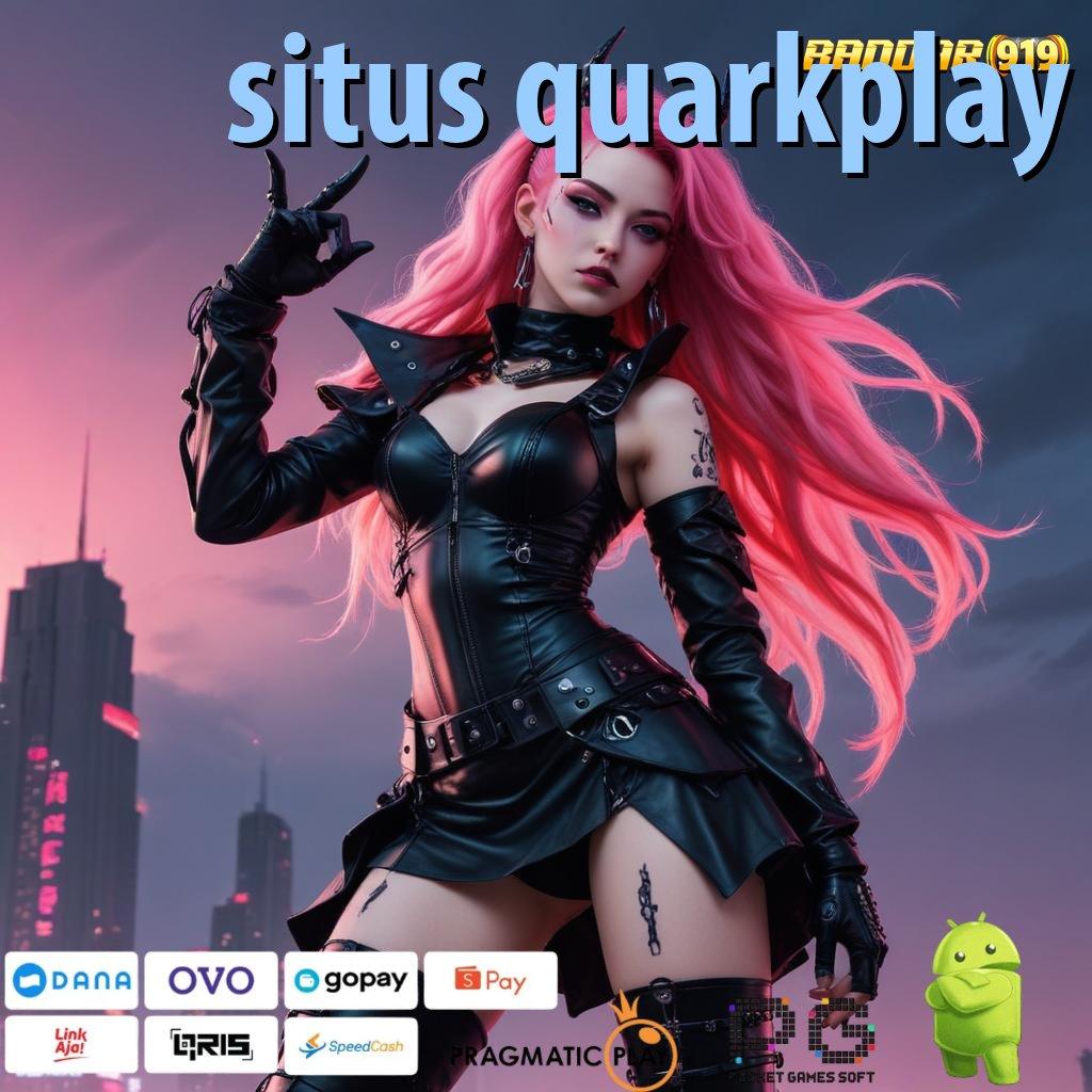 SITUS QUARKPLAY > Game Android Gratis Unduh Sekarang Juga!