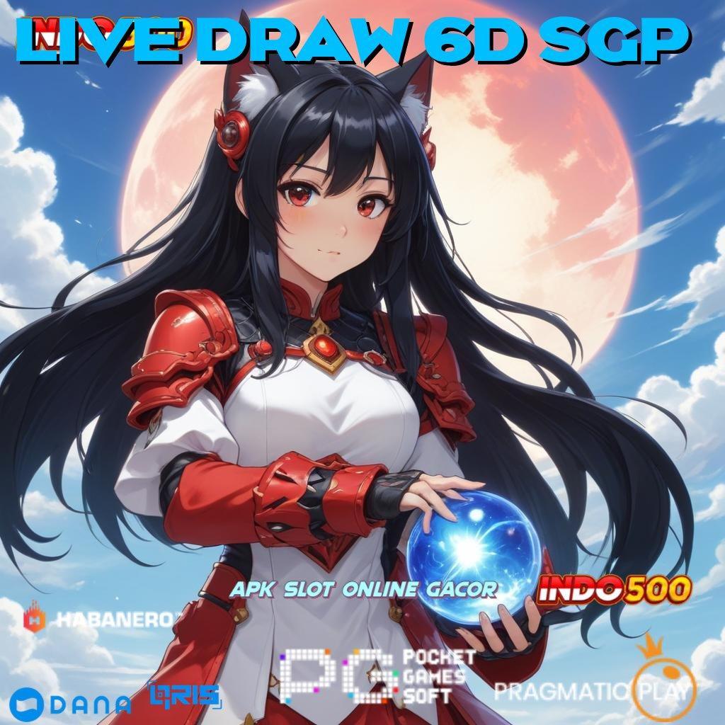 LIVE DRAW 6D SGP > Hasil Maksimal Dalam Slot Dengan Rasio Tinggi