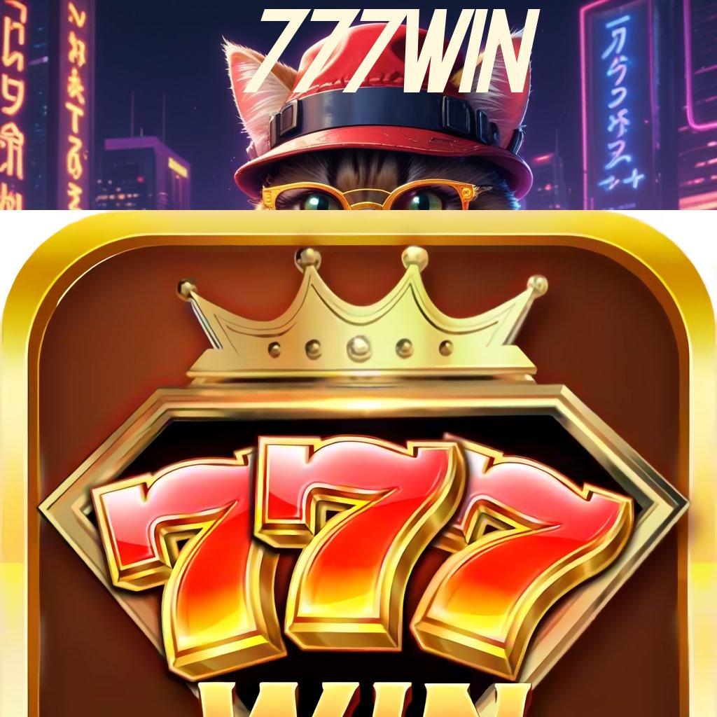 777WIN 🔥 Slot Aplikasi Dengan Rezeki Tiada Batas