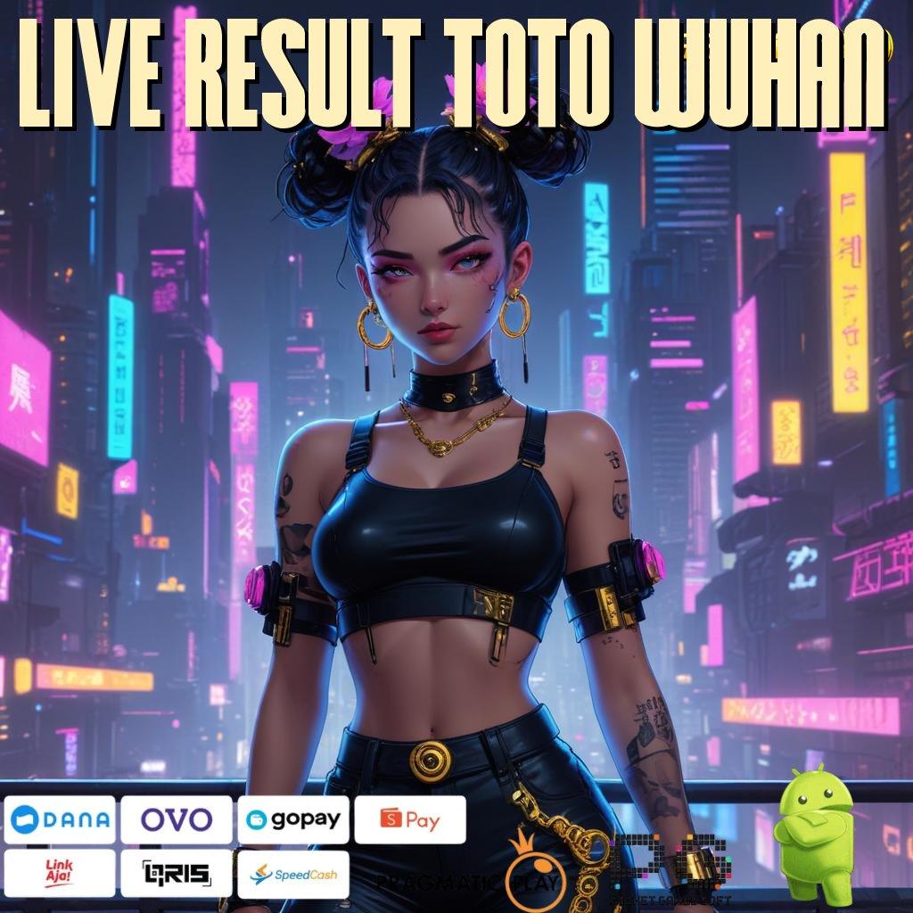 LIVE RESULT TOTO WUHAN # Ruang Pengantar Lembaga (Versi New) Pangkalan Tautan Bal