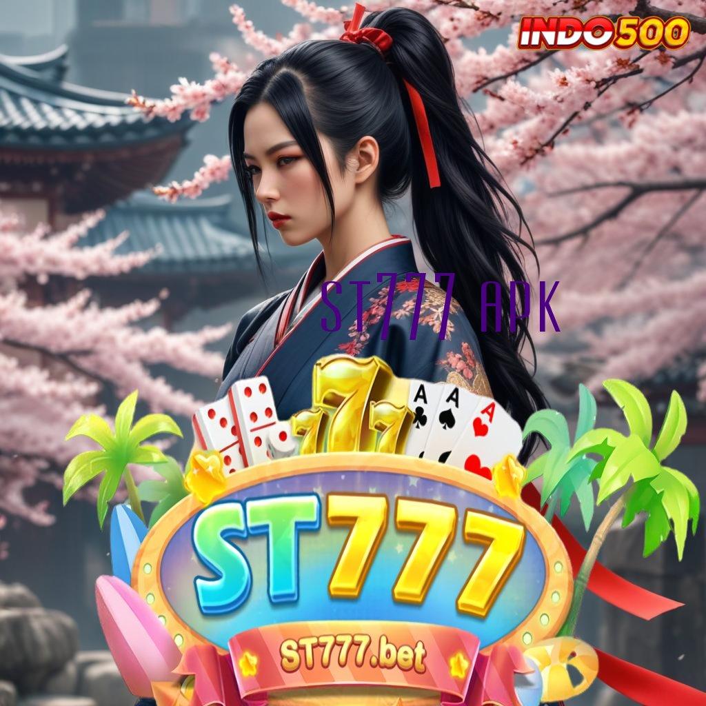 ST777 APK ➽ RTP Stabil Keuntungan Maksimal Tiap Hari