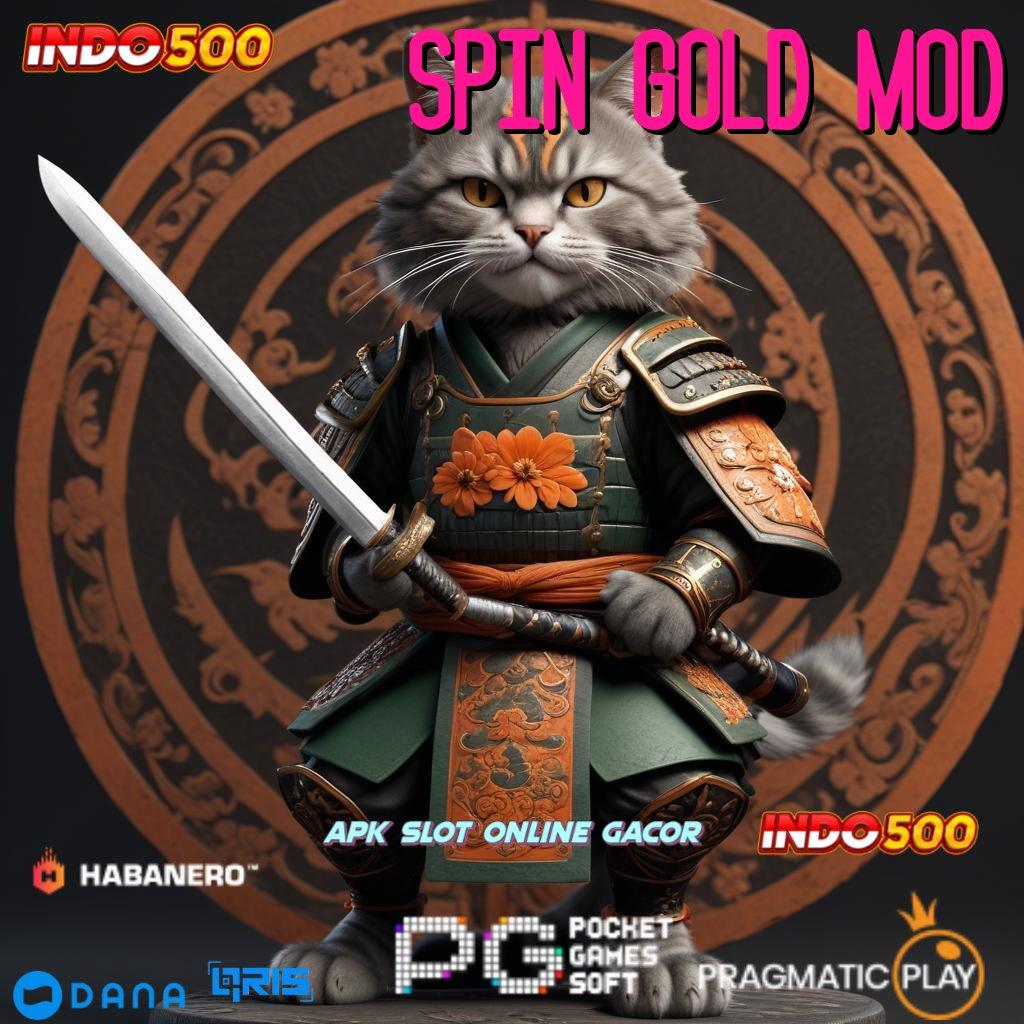 SPIN GOLD MOD 🔎 Layanan Premium Peluang Istimewa Maxwin dalam Genggaman