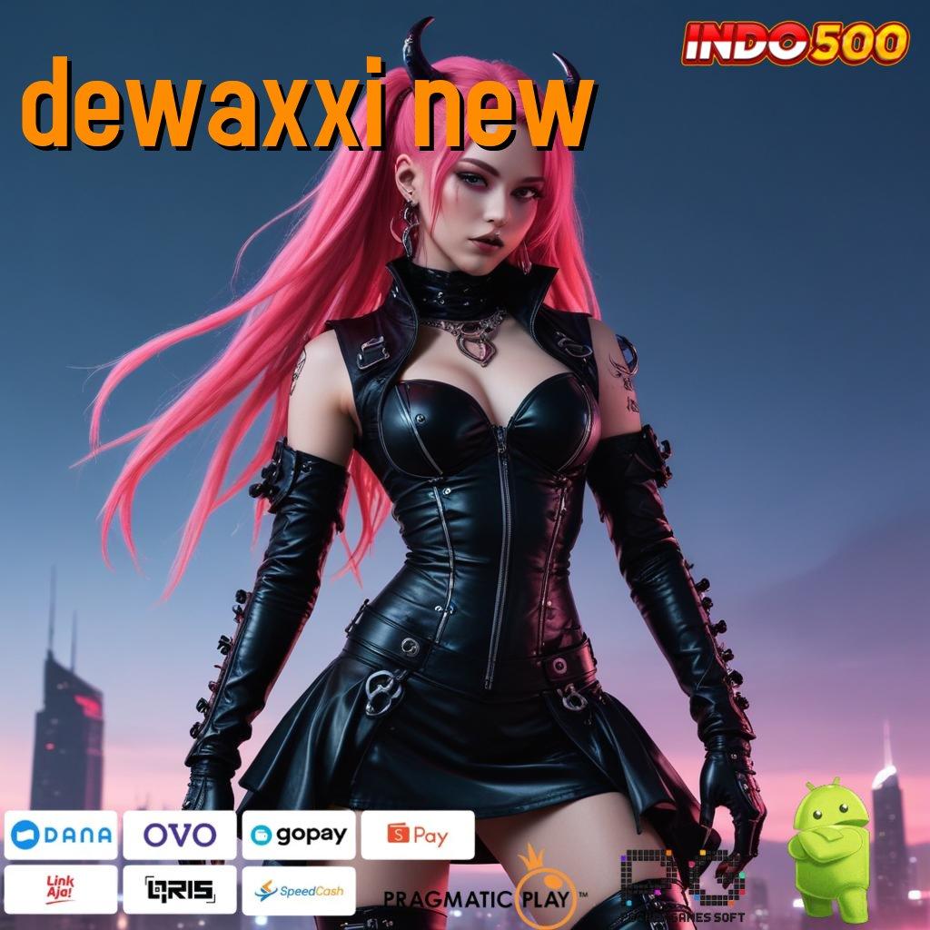 DEWAXXI NEW Dp Langsung Wd 15000 APK Slot Idr 777 2025 yang Menarik