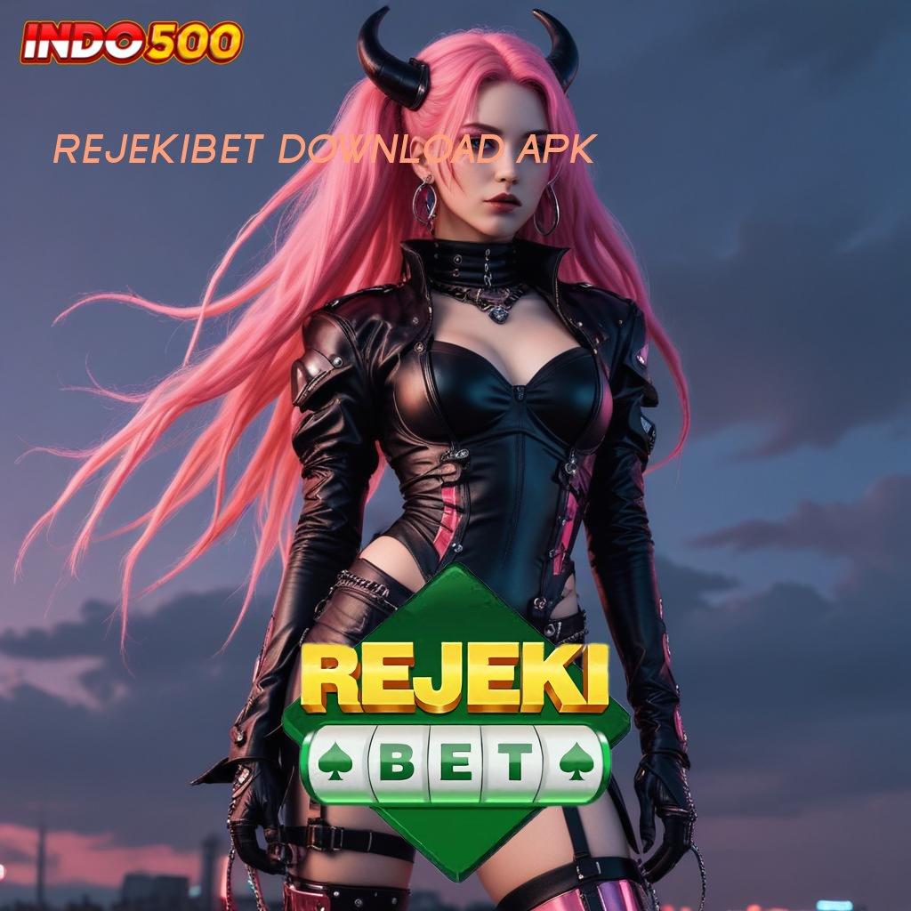 REJEKIBET DOWNLOAD APK Pusat Belajar Slot Gacor Tiada Bandingnya