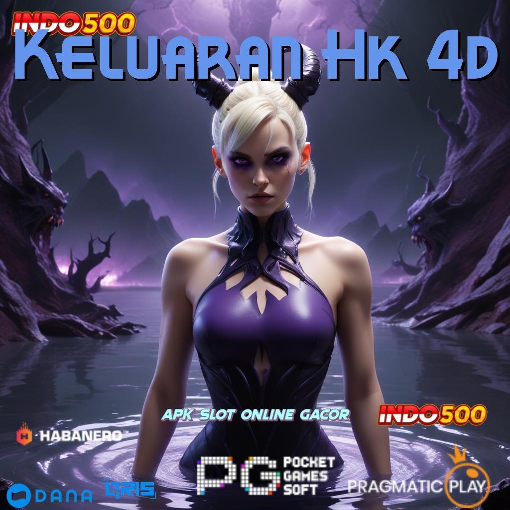 Keluaran Hk 4d