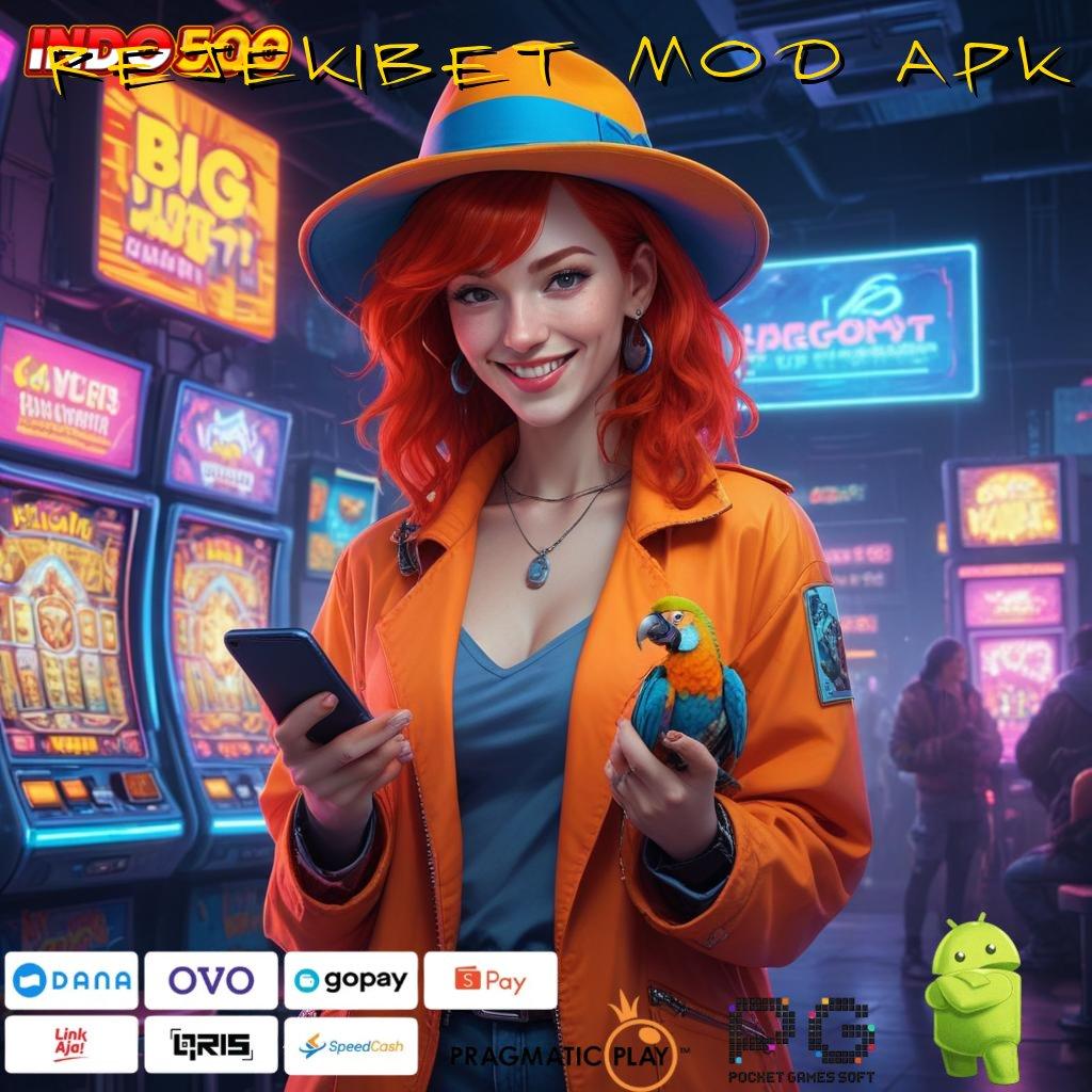 REJEKIBET MOD APK terhebat pertama