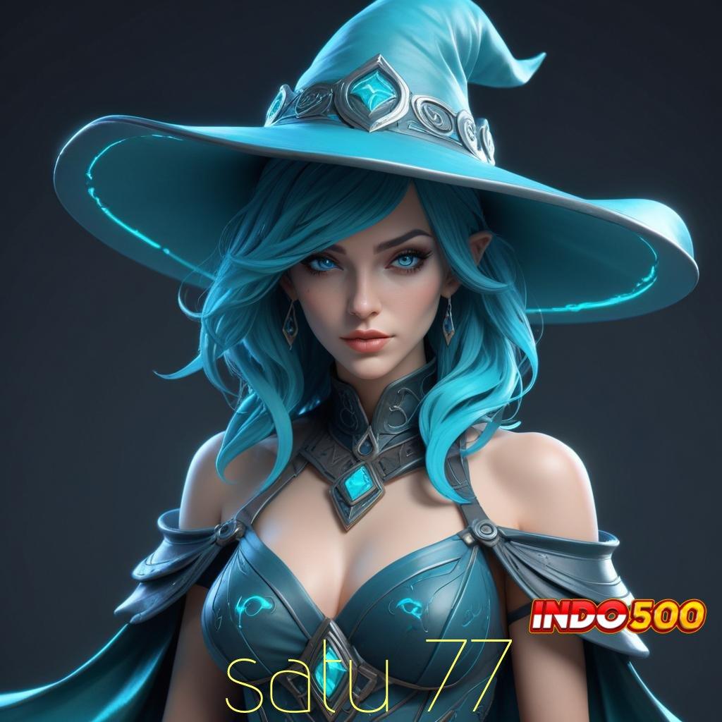 SATU 77 ➿ unduh apk gratis, receh bergulir, fantastis terasa!