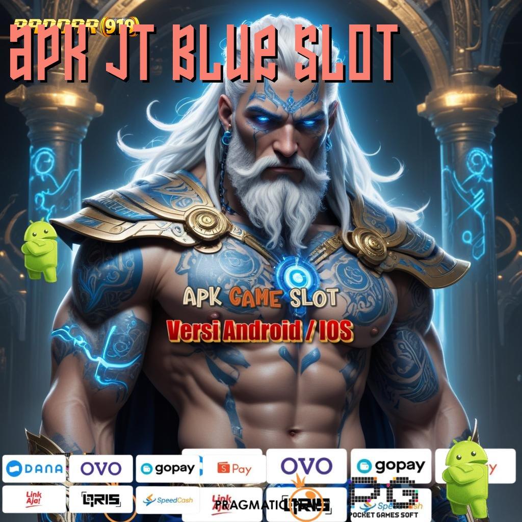 APK JT BLUE SLOT | Deposit Bank Jago 10 Ribu Deposit Dengan Nominal Recehan