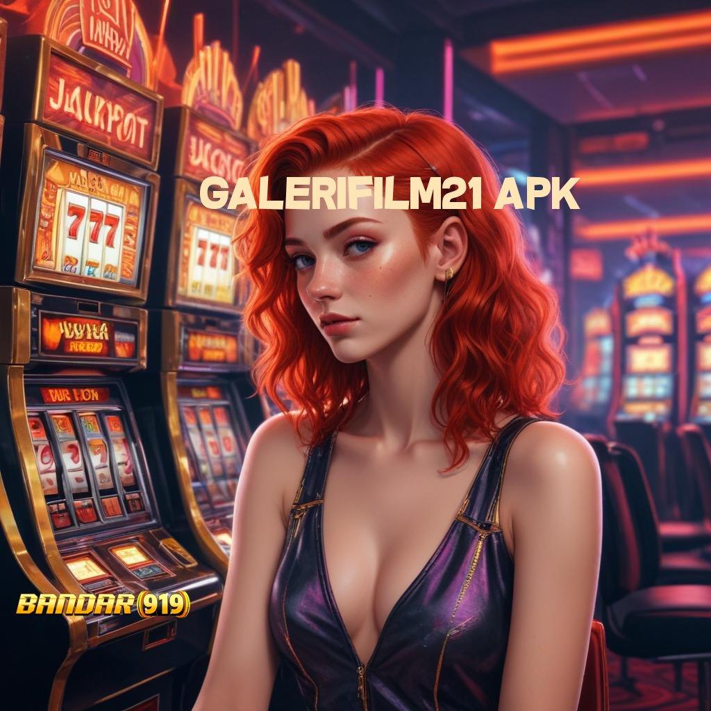 GALERIFILM21 APK ⚡ Kode Rahasia Game Maxwin Tangan Terjamin Cepat