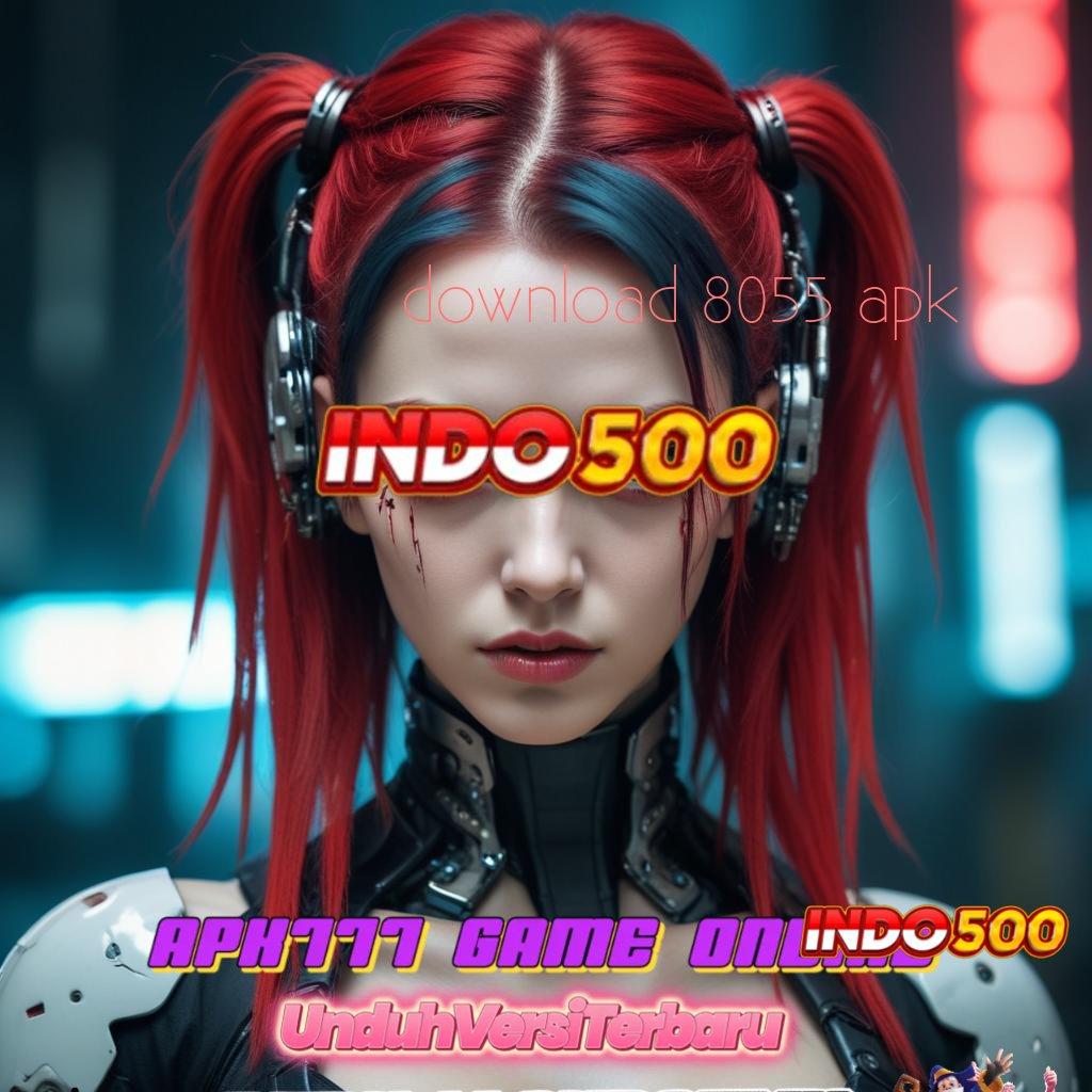 DOWNLOAD 8055 APK ✧ transaksi layanan inovasi server transaksi