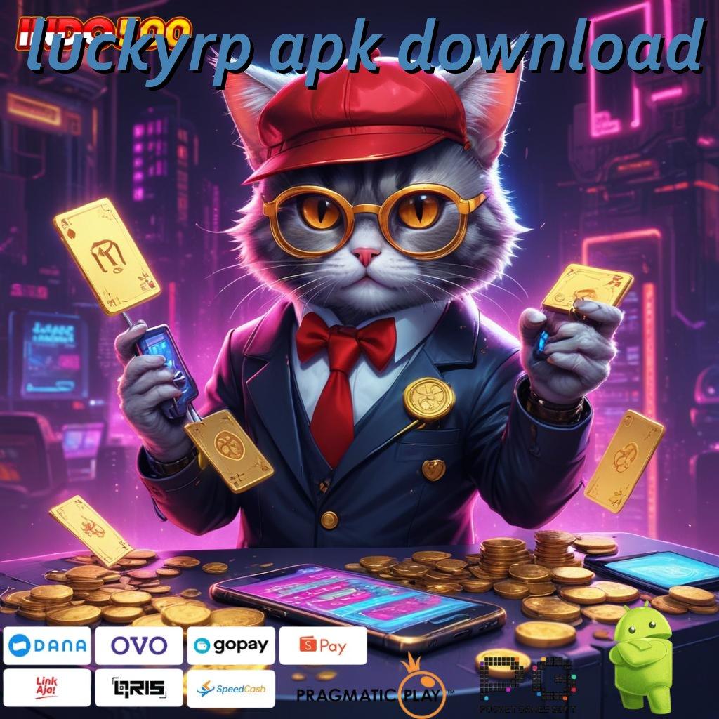 LUCKYRP APK DOWNLOAD Keunggulan Slot Digital untuk Bonus Tanpa Potongan