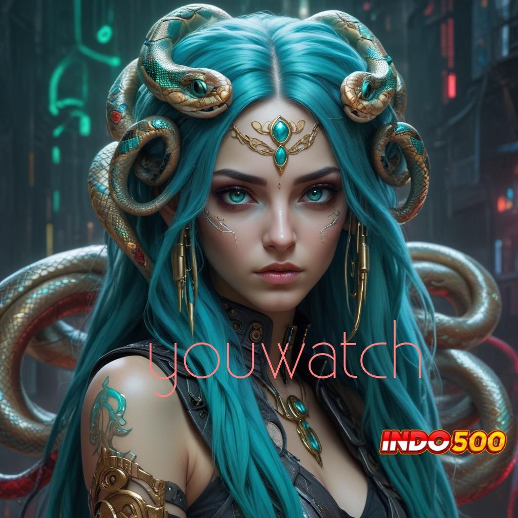 YOUWATCH 🔥 versi game android unduh sekarang gratis