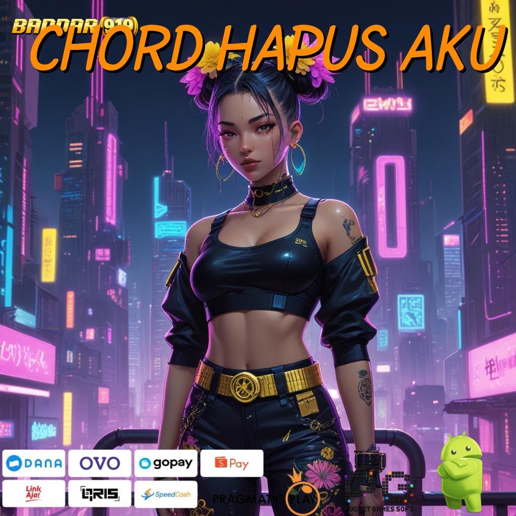 CHORD HAPUS AKU | Pembaruan Mantap Cuan Hoki! Dapatkan Apk Maxwin Slot Gratis (Versi New) Terbaru