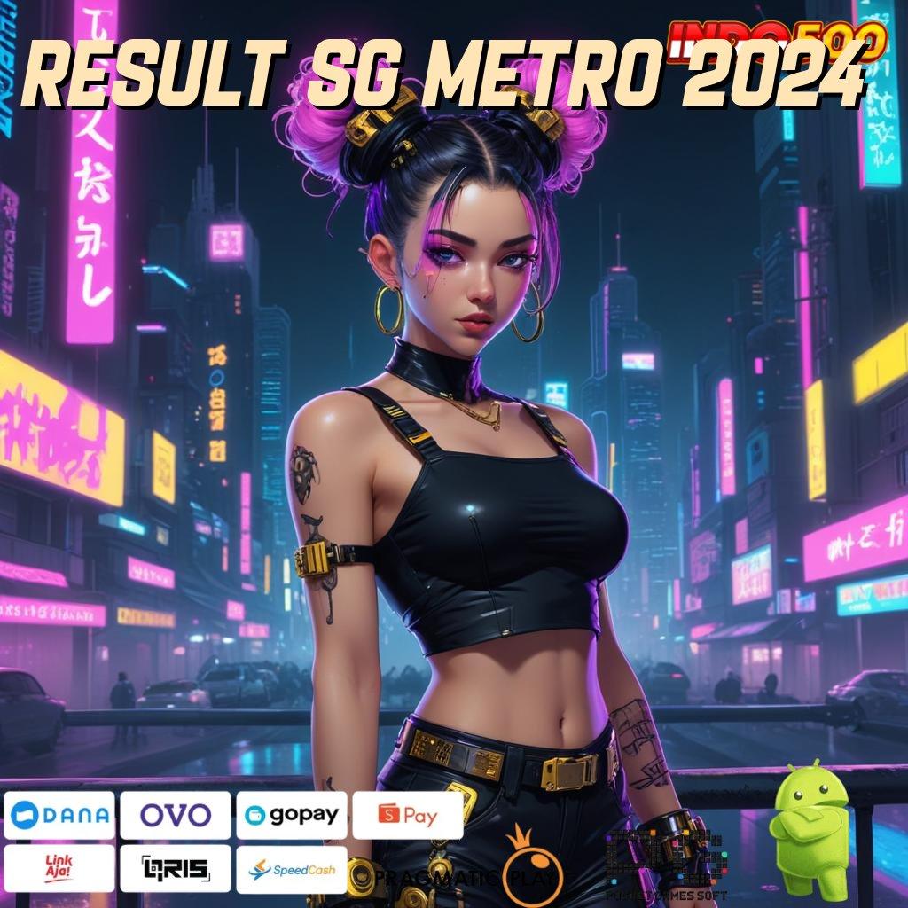 RESULT SG METRO 2024 Spin Eksklusif untuk Cuan Instan Setiap Saat