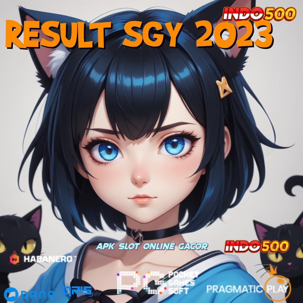 RESULT SGY 2023 🥇 depo 2 menit sukses gemilang!