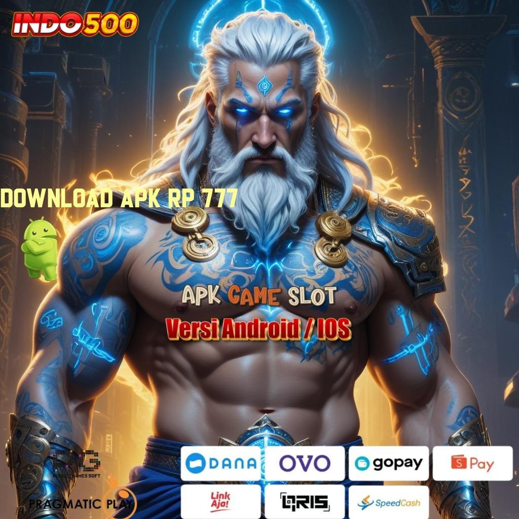 DOWNLOAD APK RP 777 ♍ Login Sekarang Untuk Deposit Tanpa Potongan Cepat