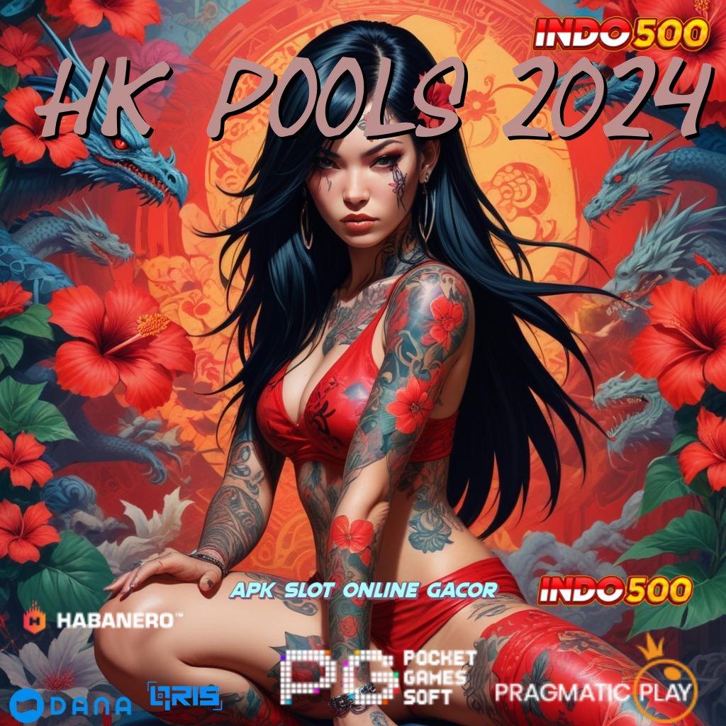 HK POOLS 2024 💥 Ambil Segera New Member Gacor Pembaruan Gres Untung Pasti!