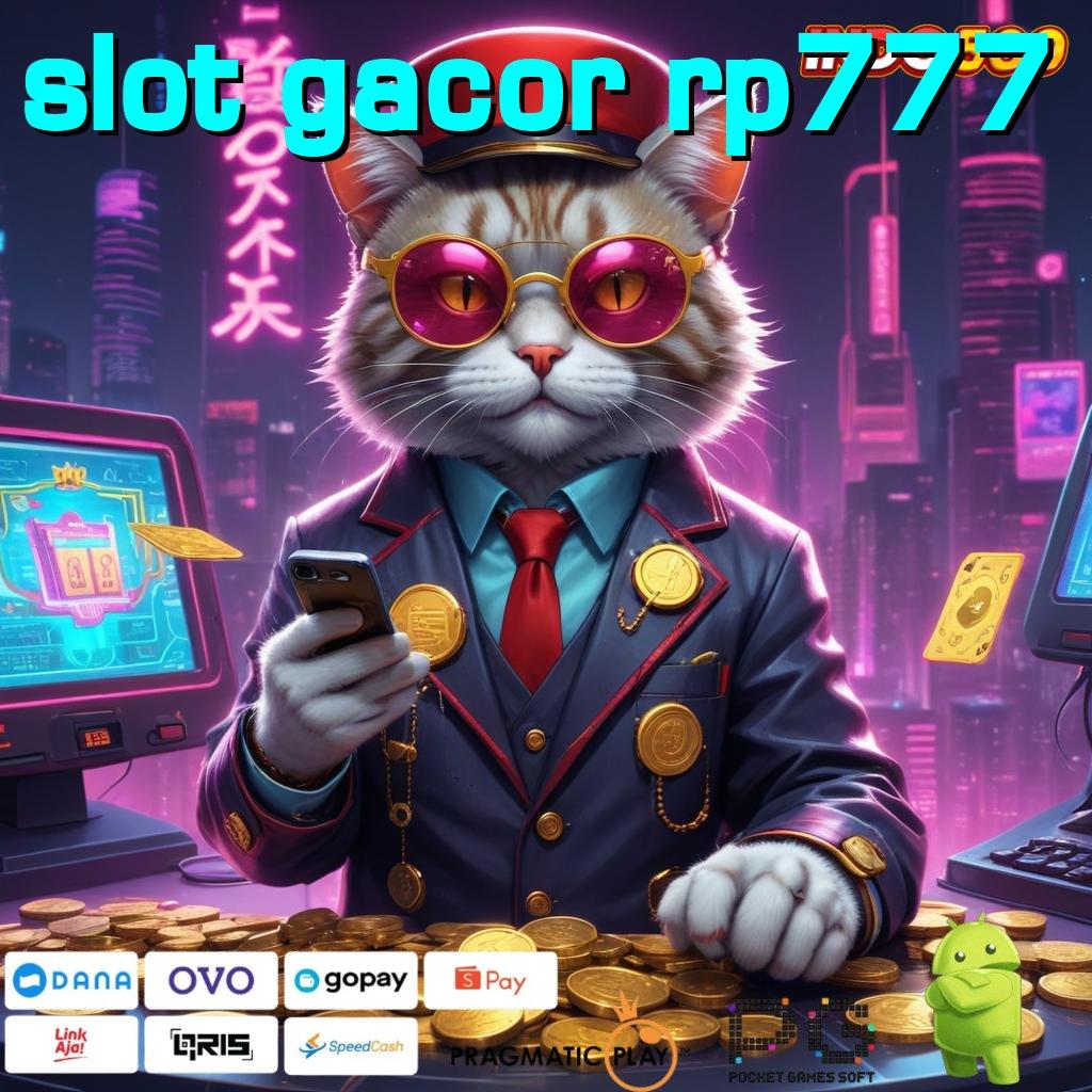 SLOT GACOR RP777 Unduh Apk Modern Spin Bonus Langsung Optimal