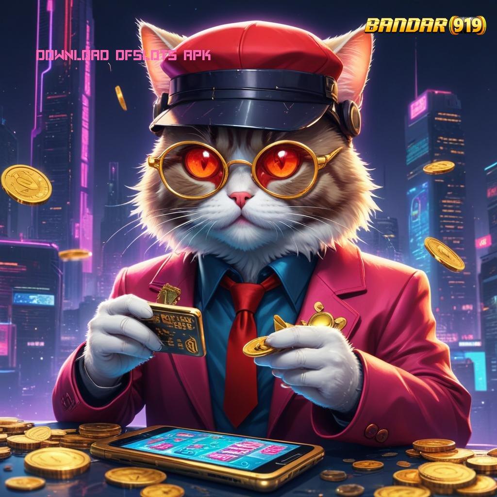 DOWNLOAD DFSLOTS APK ⇉ kreatif sosial spin menuju sultan