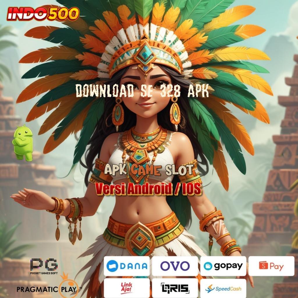 DOWNLOAD SE 328 APK ➤ Depo Tanpa Potongan 5rb Dapatkan Apk Slot Gacor 777 Gratis Versi Baru