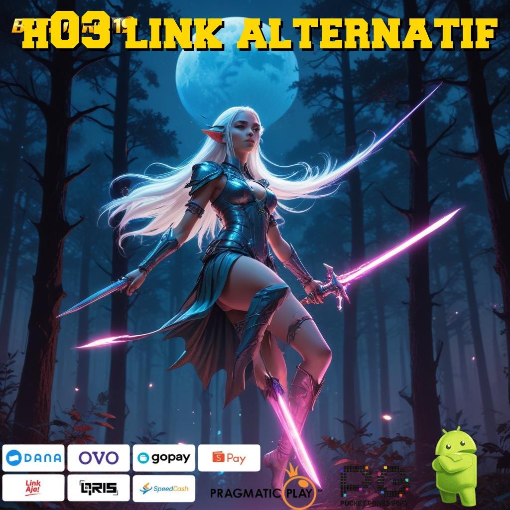 H03 LINK ALTERNATIF | Layanan APK (Versi New) Terkini Sarana Digital