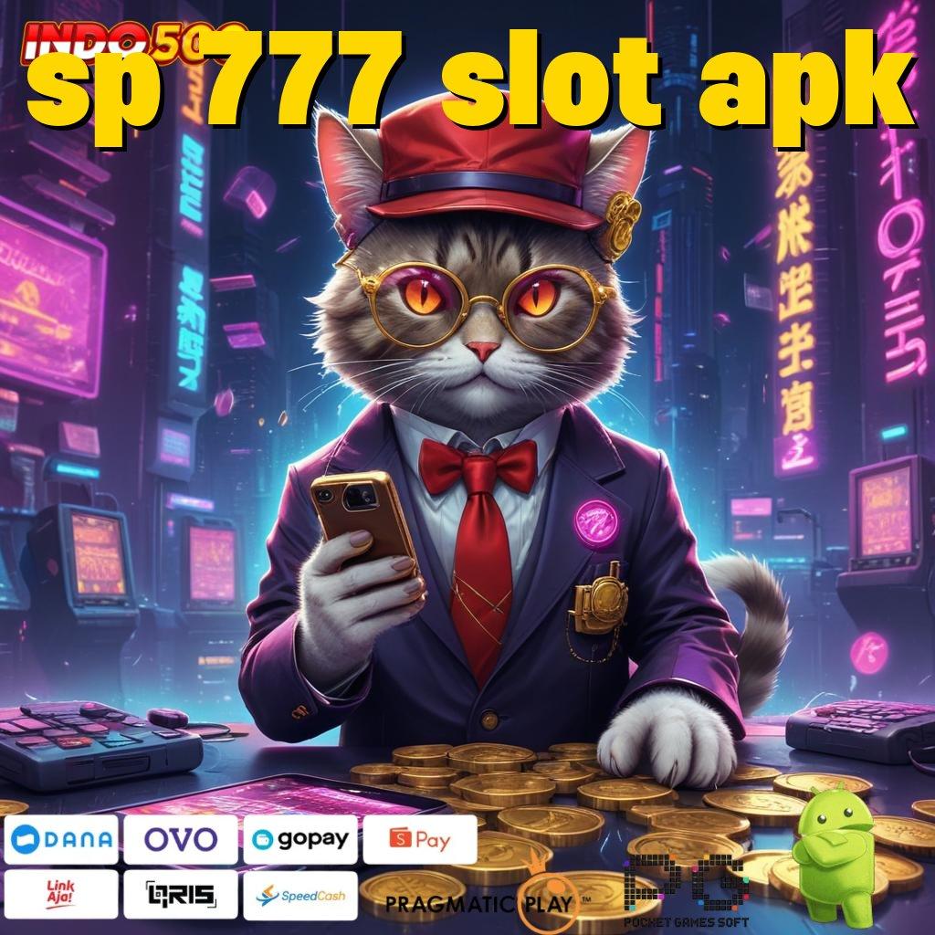 SP 777 SLOT APK Mudah Maxwin Permainan Sejalan