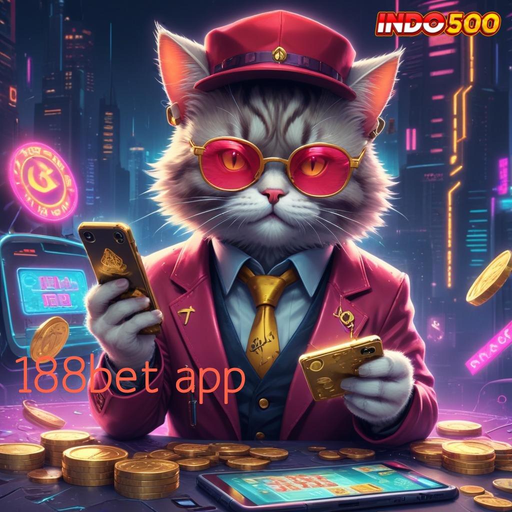 188BET APP portal permainan segala jenis