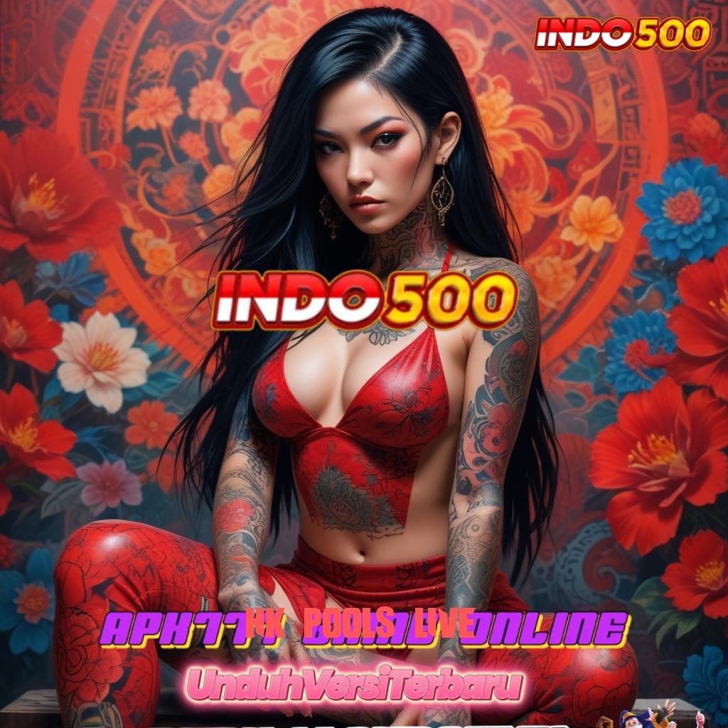 HK POOLS LIVE ⋗ Unduh APK Slot Scatter Terbaru