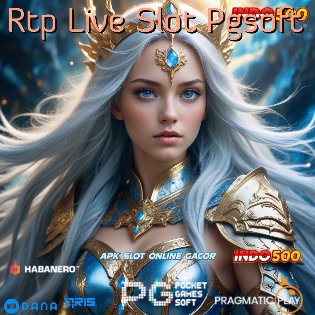 Rtp Live Slot Pgsoft