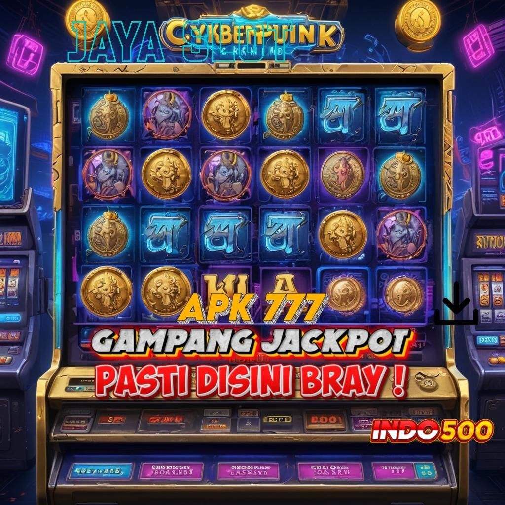 JAYA SLOT 💥 slot dengan hadiah luar biasa