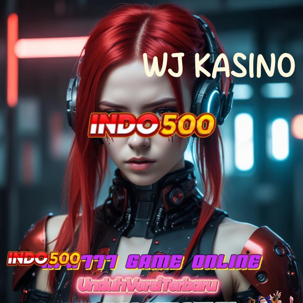 WJ KASINO ⚌ Landasan Kemenangan Slot dengan Deposit 5 Ribu