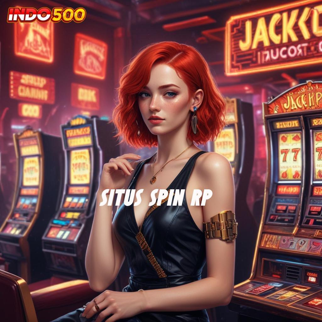 SITUS SPIN RP ↪ lanskap game baru dengan fitur lengkap