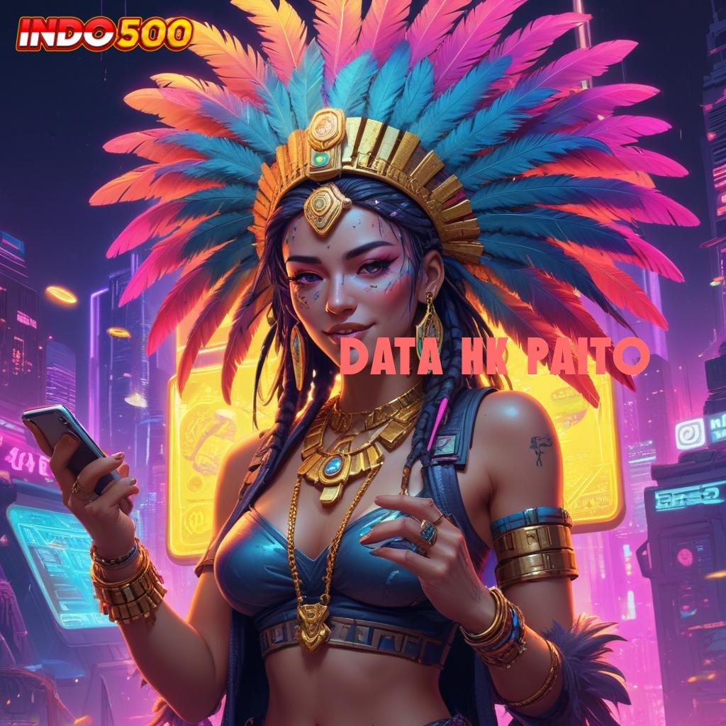 DATA HK PAITO Dp Bni 15 000 Aplikasi Slot Uang Asli untuk Pendapatan