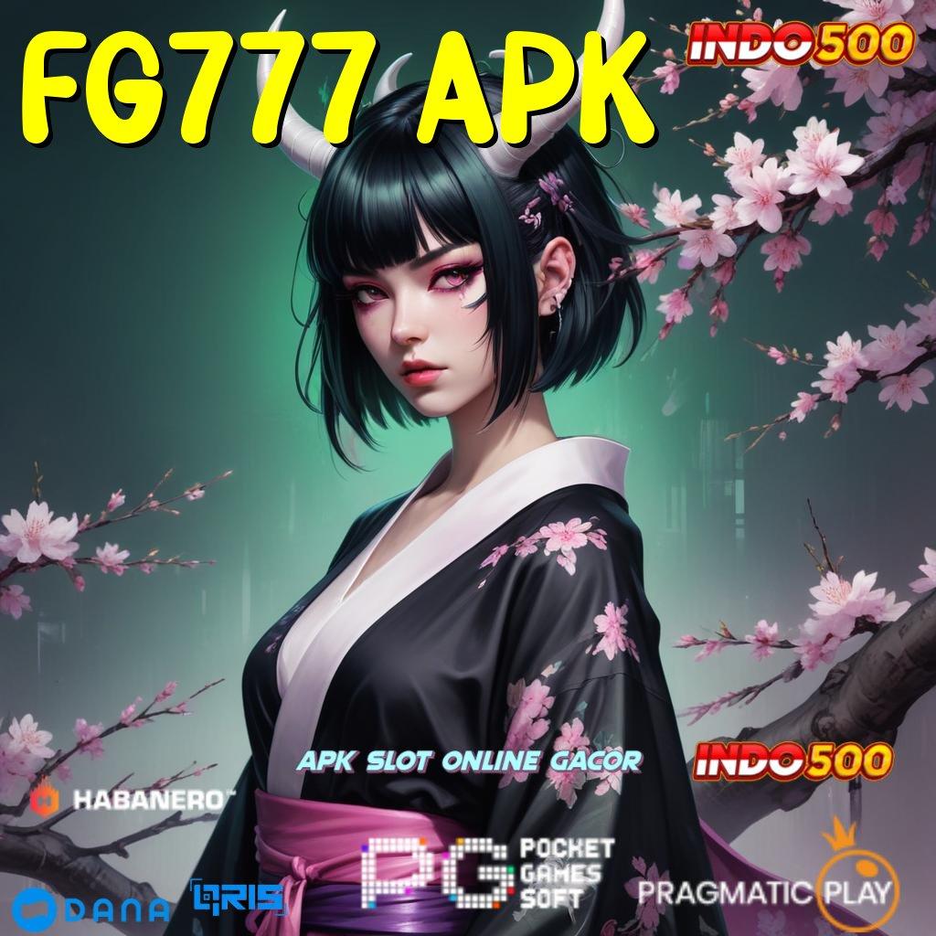 FG777 APK → Auto Versi Baru Scatter Penuh Semangat