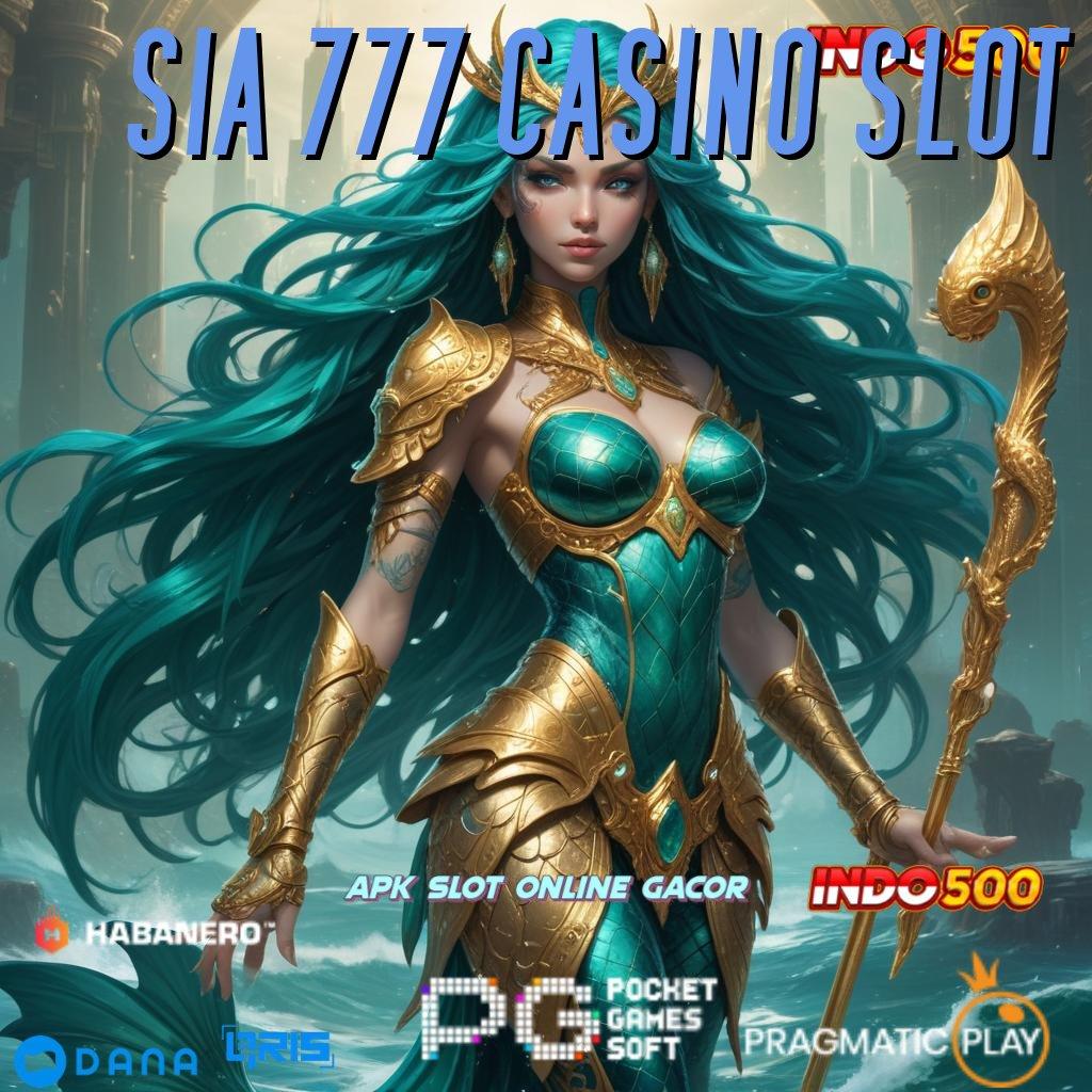 SIA 777 CASINO SLOT , Depo Pulsa Idr 25 Sistem Baru Yang Sederhana