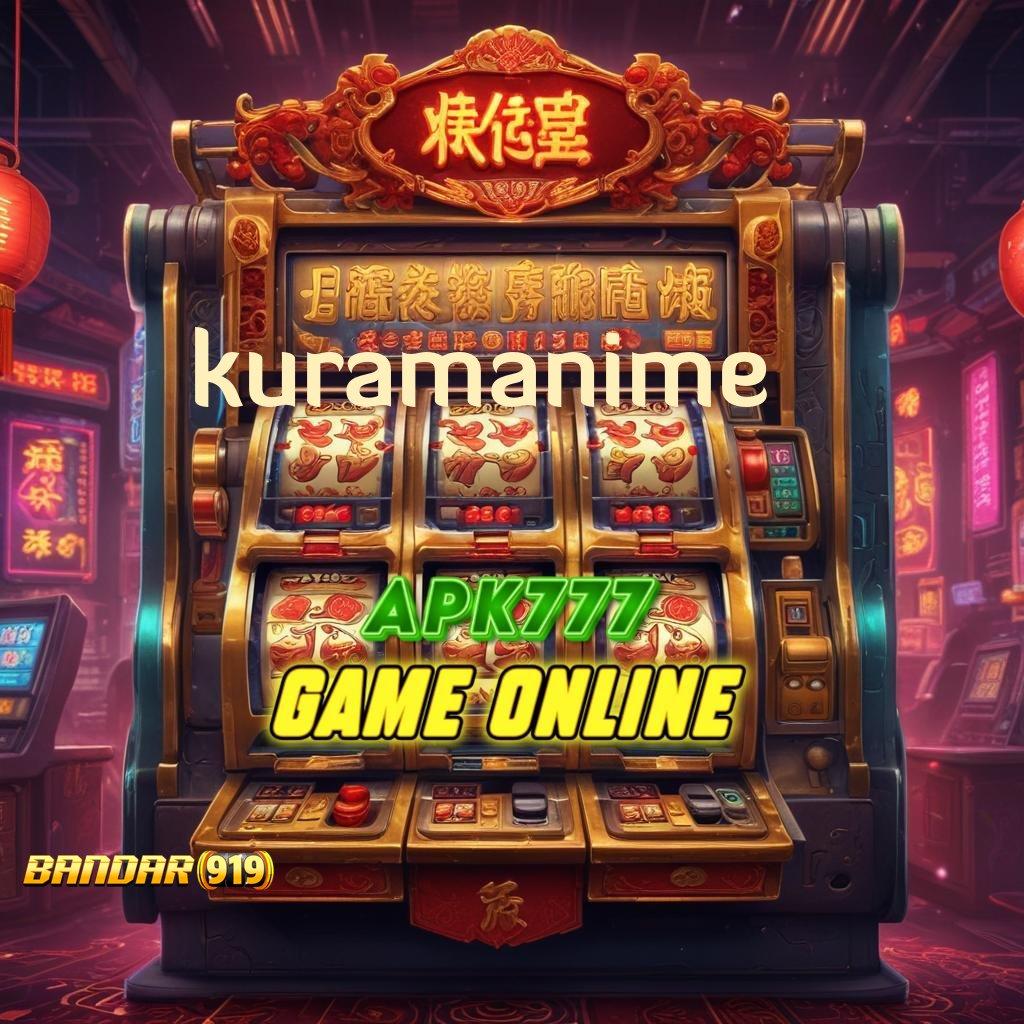 KURAMANIME ➿ Mesin Jackpot Gacor Pilihan Tepat Pemula