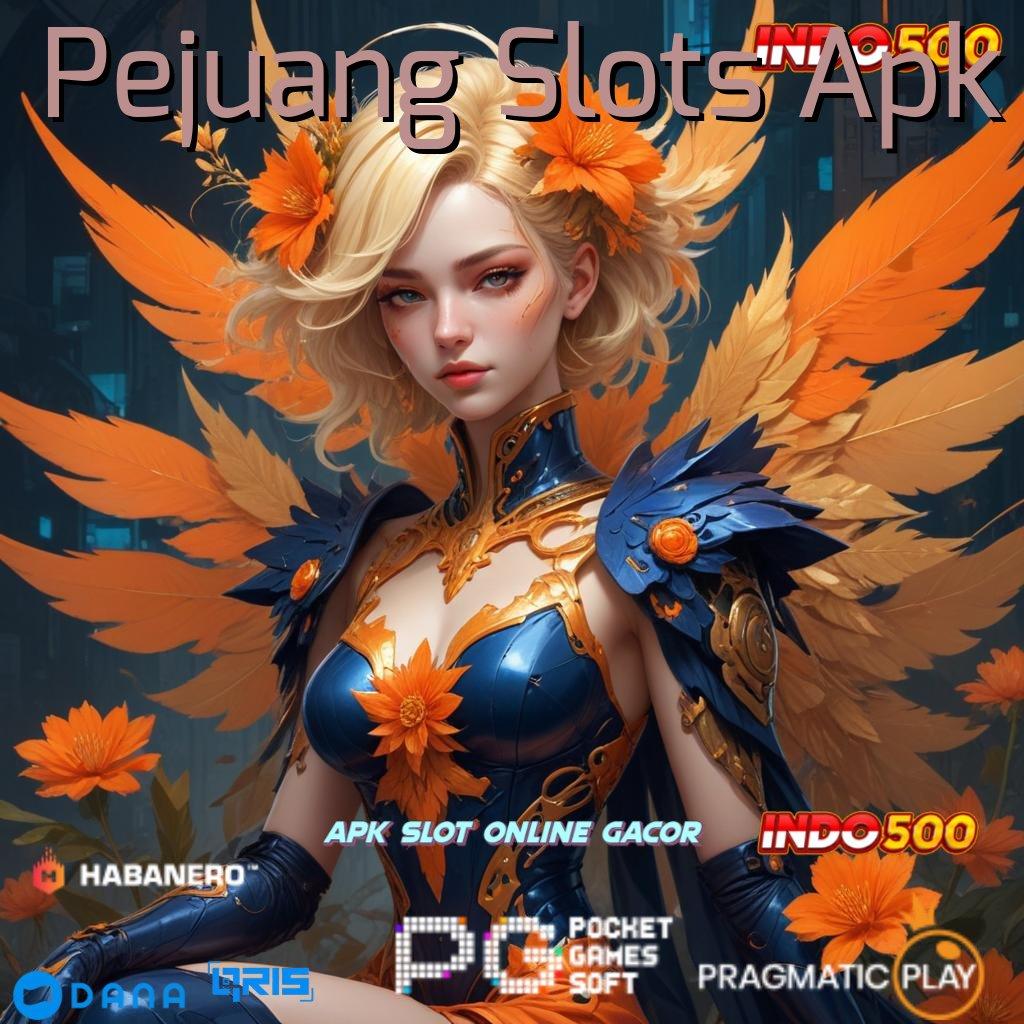 Pejuang Slots Apk