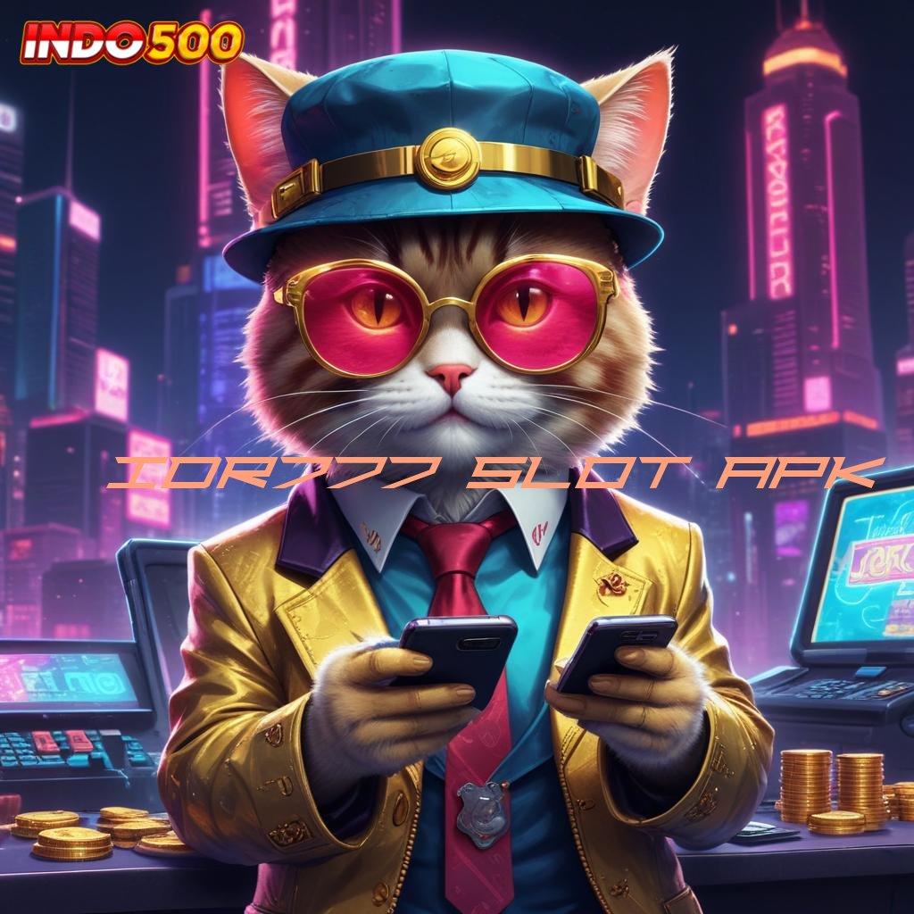 IDR777 SLOT APK ⇏ Berbasis Bebas Hambatan Mod Slot Apk