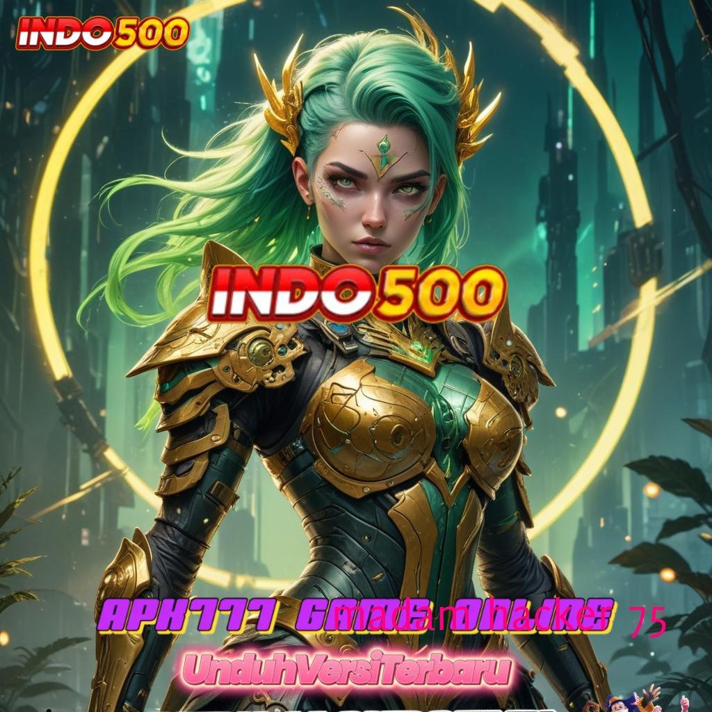 MADAM HACKER 75 spin beruntung resmi banget amandemen penting