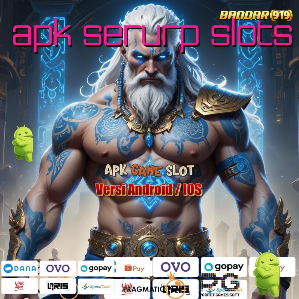 APK SERURP SLOTS | Ketahanan Membangun Kemenangan Download dan Coba Sendiri!