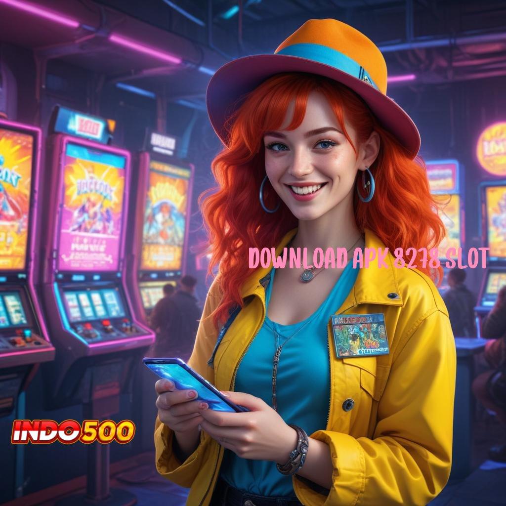 DOWNLOAD APK 8278 SLOT 🔎 Tanpa Biaya Awal Segera Mulai, Pasti Cuan Menguntungkan