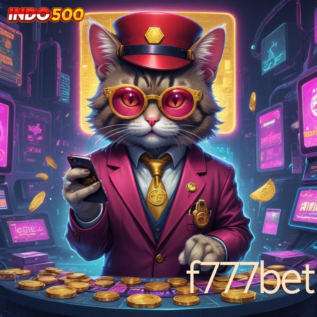 F777BET ➤ Membantu Langkah Cepat Gampang dan Tidak Rumit