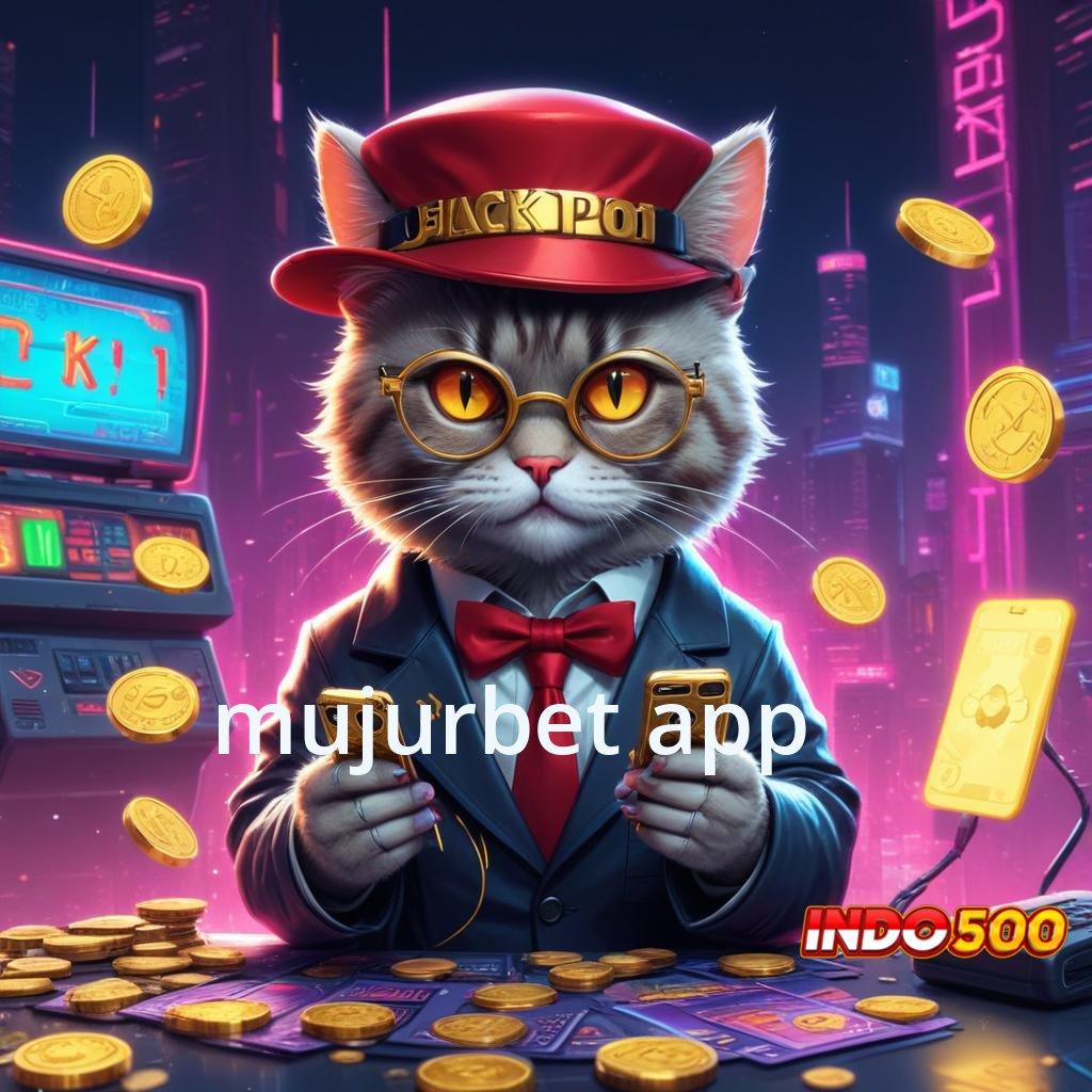 MUJURBET APP 🔎 Sesuai Strategi Slot Gacor Tanpa Hambatan Hari Ini