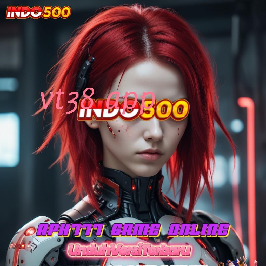 VT38 APP ✷ Bundle Sukacita Depo Uang Pas-pasan