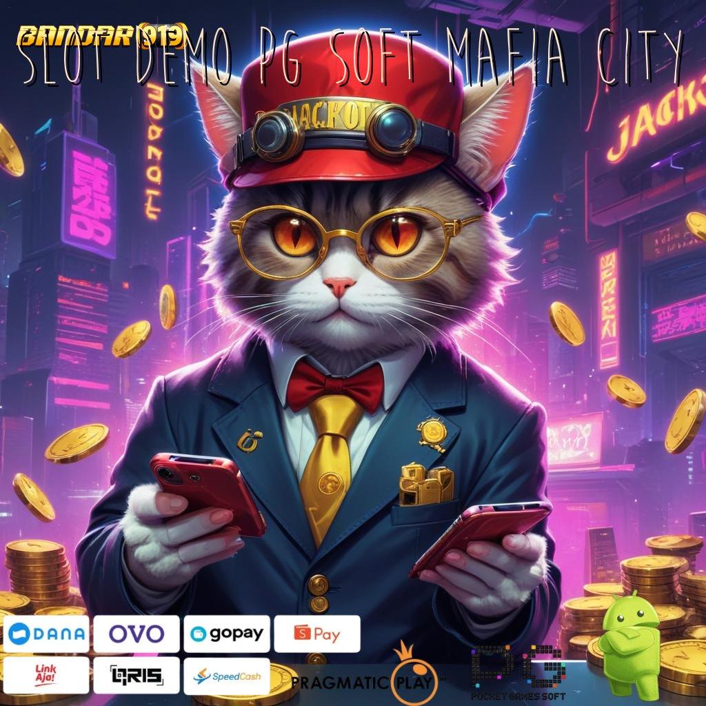 SLOT DEMO PG SOFT MAFIA CITY , skill menambah keberuntungan